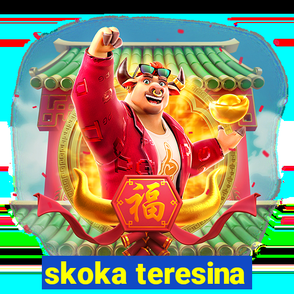 skoka teresina