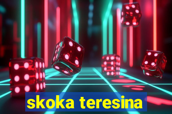 skoka teresina