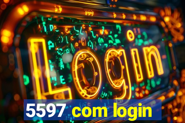 5597 com login