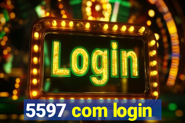 5597 com login