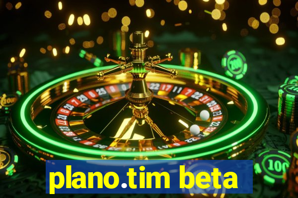 plano.tim beta