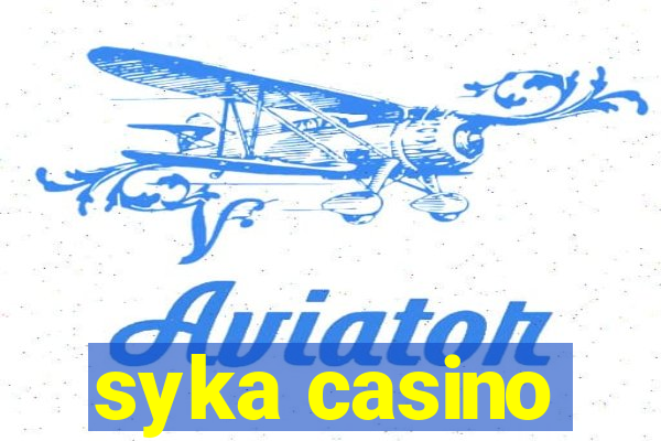 syka casino