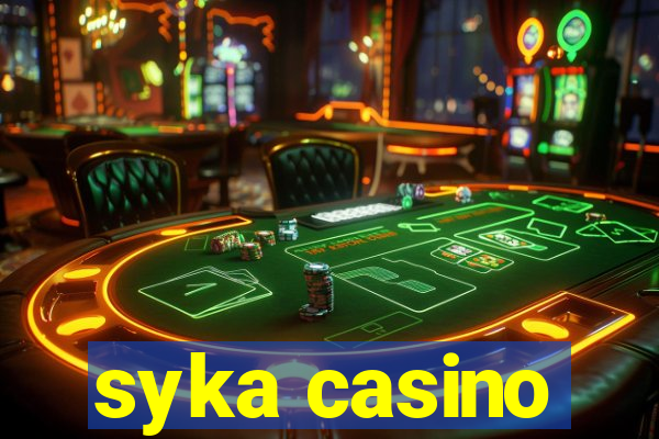 syka casino