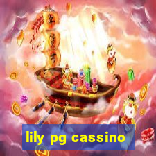 lily pg cassino