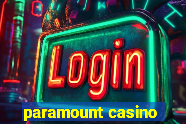 paramount casino