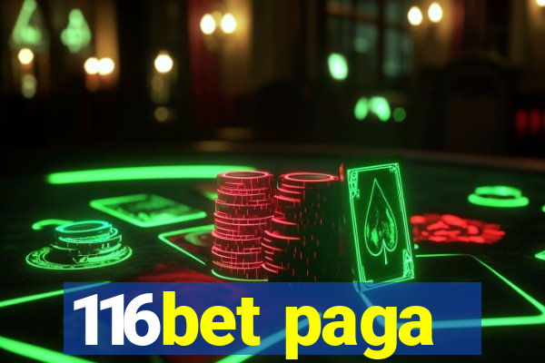 116bet paga