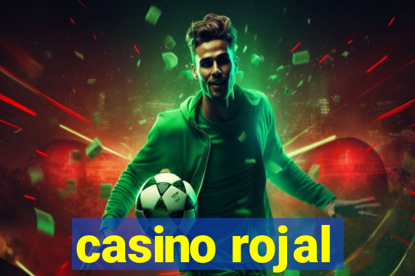 casino rojal