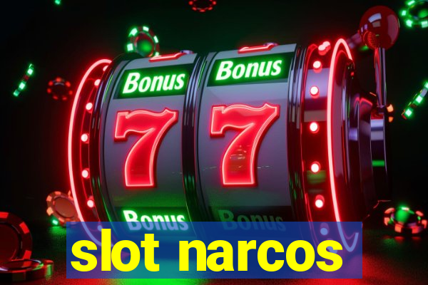 slot narcos