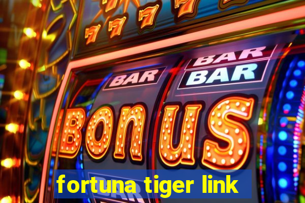 fortuna tiger link