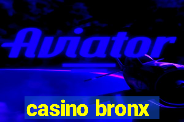 casino bronx