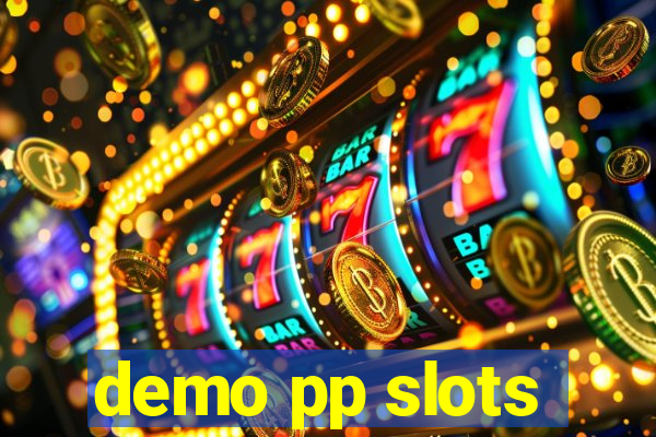 demo pp slots