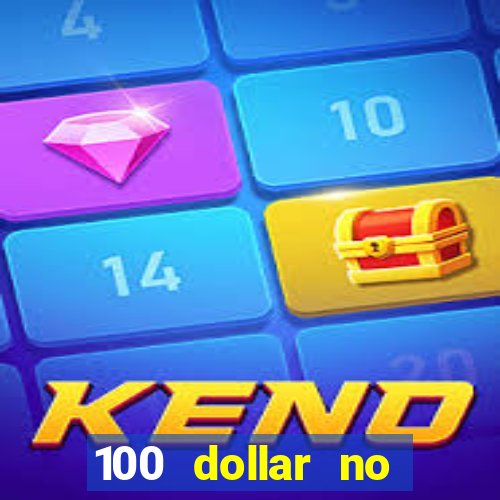 100 dollar no deposit bonus casino