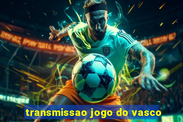 transmissao jogo do vasco