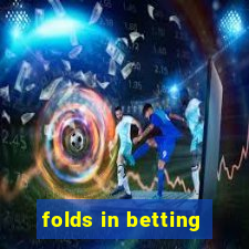 folds in betting