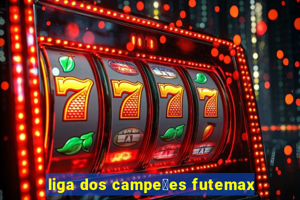 liga dos campe玫es futemax