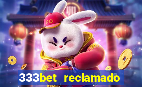 333bet reclamado apenas por dispositivos registrados