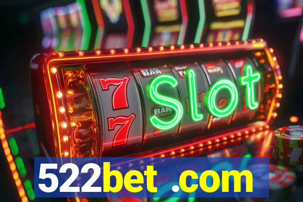 522bet .com