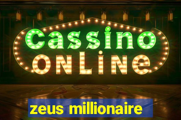 zeus millionaire