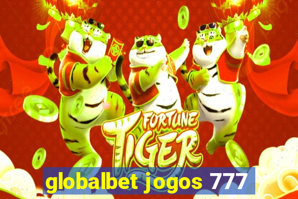 globalbet jogos 777