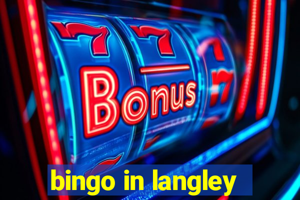 bingo in langley