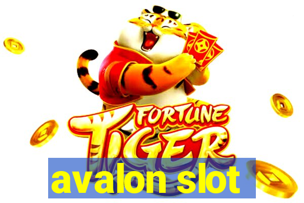 avalon slot