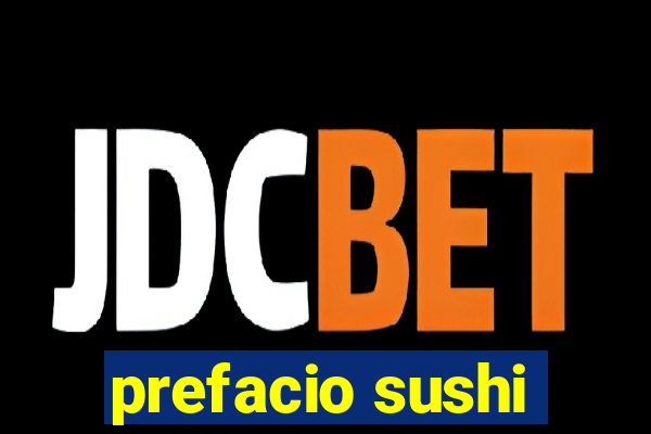 prefacio sushi