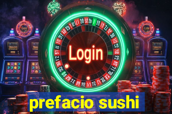 prefacio sushi