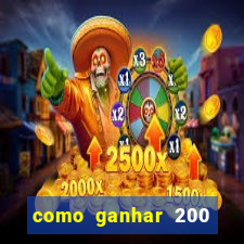 como ganhar 200 reais agora no pix