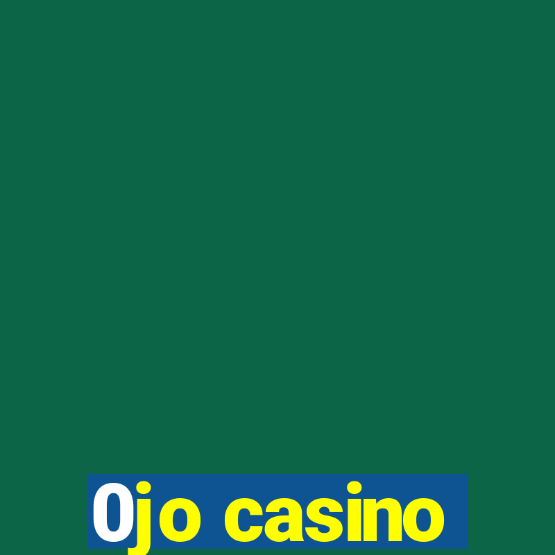 0jo casino