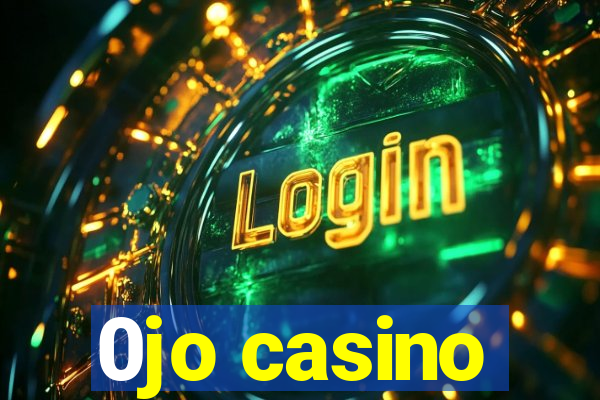 0jo casino