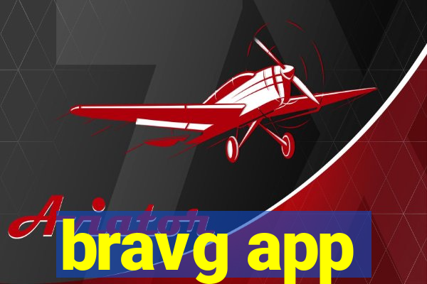 bravg app