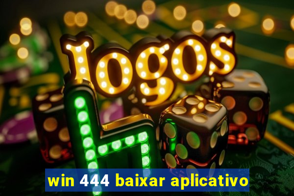 win 444 baixar aplicativo