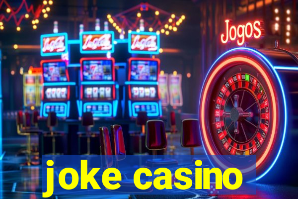 joke casino