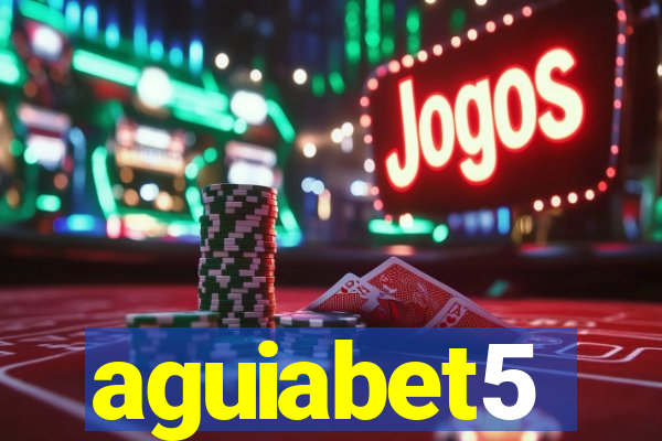 aguiabet5