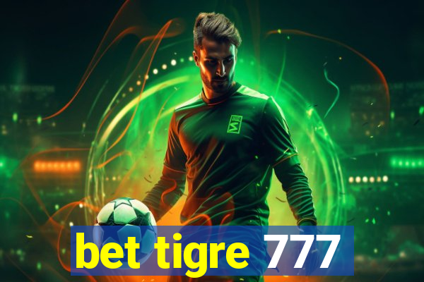 bet tigre 777