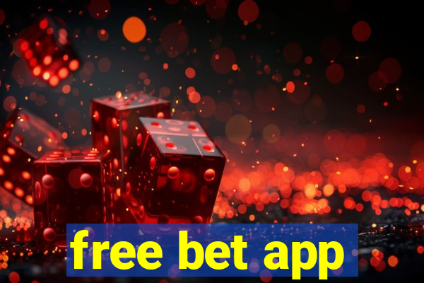 free bet app