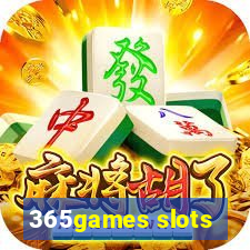 365games slots