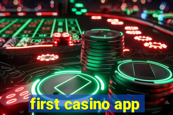 first casino app