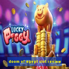 doom of egypt slot review