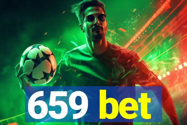 659 bet