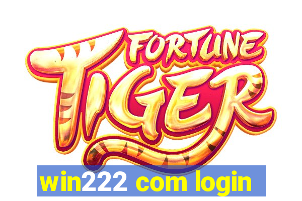 win222 com login