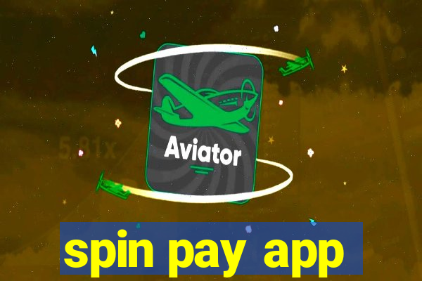 spin pay app