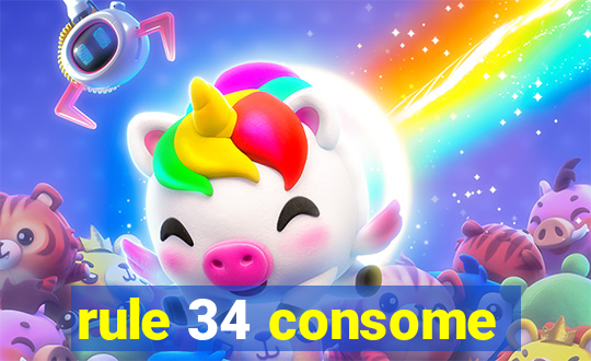 rule 34 consome