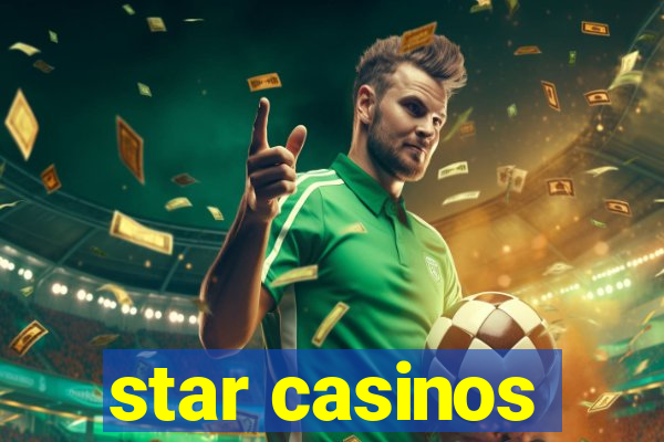 star casinos