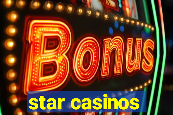 star casinos