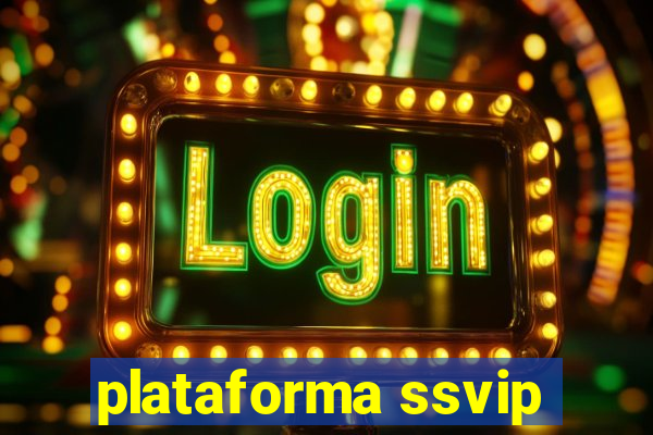 plataforma ssvip