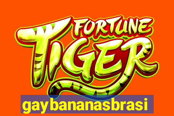 gaybananasbrasil