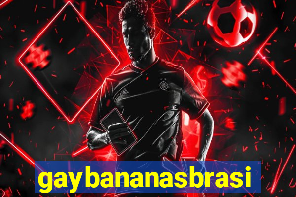 gaybananasbrasil