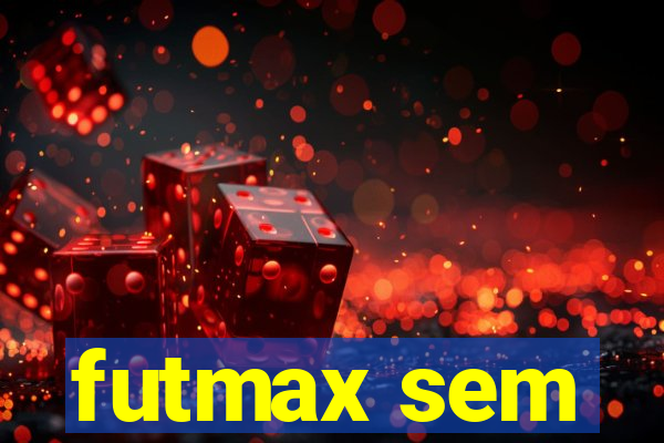 futmax sem