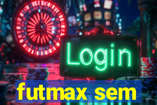 futmax sem